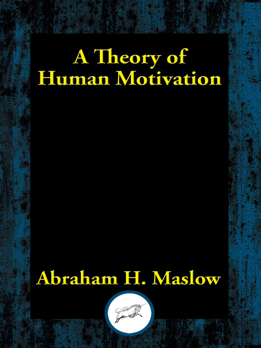 Title details for A Theory of Human Motivation by Abraham H. Maslow - Available